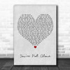Olive You're Not Alone Grey Heart Song Lyric Poster Print
