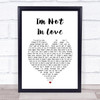 10cc I'm Not In Love White Heart Song Lyric Poster Print