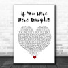 Alexander O'Neal If You Were Here Tonight White Heart Song Lyric Poster Print