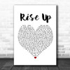 Andra Day Rise Up White Heart Song Lyric Poster Print