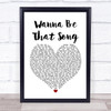 Brett Eldredge Wanna Be That Song White Heart Song Lyric Poster Print