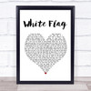 Dido White Flag White Heart Song Lyric Poster Print