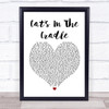 Harry Chapin Cat's In The Cradle White Heart Song Lyric Poster Print