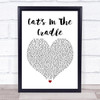 Harry Chapin Cat's In The Cradle White Heart Song Lyric Poster Print