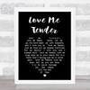 Elvis Presley Love Me Tender Black Heart Song Lyric Music Wall Art Print