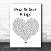 The Fray How To Save A Life White Heart Song Lyric Poster Print