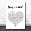 The Pointer Sisters Slow Hand White Heart Song Lyric Poster Print