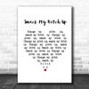 The Prodigy Smack My Bitch Up White Heart Song Lyric Poster Print