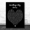 Goodbye My Lover James Blunt Black Heart Song Lyric Music Wall Art Print