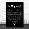 In My Life The Beatles Black Heart Song Lyric Music Wall Art Print