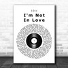 10cc I'm Not In Love Vinyl Record Song Lyric Poster Print