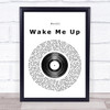Avicii Wake Me Up Vinyl Record Song Lyric Poster Print