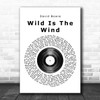 David Bowie Wild Is The Wind Vinyl Record Song Lyric Poster Print