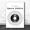 David Bowie Space Oddity Vinyl Record Song Lyric Poster Print