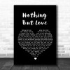 James Nothing But Love Black Heart Song Lyric Music Wall Art Print
