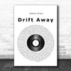 Dobie Gray Drift Away Vinyl Record Song Lyric Poster Print