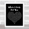 Jane McDonald When I Look At You Black Heart Song Lyric Music Wall Art Print