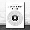 Heartland I Loved Her First Vinyl Record Song Lyric Poster Print