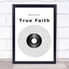 New Order True Faith Vinyl Record Song Lyric Poster Print