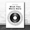 Pink Floyd Wish You Were Here Vinyl Record Song Lyric Poster Print