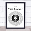Rush Tom Sawyer Vinyl Record Song Lyric Poster Print
