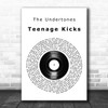 The Undertones Teenage Kicks Vinyl Record Song Lyric Poster Print