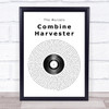 The Wurzels Combine Harvester Vinyl Record Song Lyric Poster Print