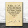 Moby Love Should Vintage Heart Song Lyric Poster Print