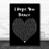 Lee Ann Womack I Hope You Dance Black Heart Song Lyric Music Wall Art Print