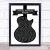 George Ezra Pretty Shining People Black & White Guitar Song Lyric Poster Print