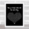 Marvin Gaye You're All I Need To Get By Black Heart Song Lyric Music Wall Art Print