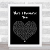 N Sync This I Promise You Black Heart Song Lyric Music Wall Art Print