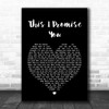 N Sync This I Promise You Black Heart Song Lyric Music Wall Art Print