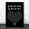 Brooks & Dunn If You See Him, If You See Her Black Heart Song Lyric Music Poster Print