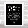 Frank Sinatra Fly Me To The Moon Black Heart Song Lyric Music Poster Print