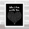 Chris Young Who I Am with You Black Heart Song Lyric Music Poster Print