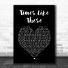 Foo Fighters Times Like These Black Heart Song Lyric Music Poster Print