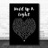 Take That Hold Up A Light Black Heart Song Lyric Music Poster Print