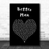 Paolo Nutini Better Man Black Heart Song Lyric Music Wall Art Print