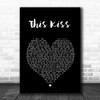 Faith Hill This Kiss Black Heart Song Lyric Music Poster Print