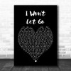 Rascal Flatts I Won't Let Go Black Heart Song Lyric Music Wall Art Print