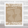 James Morrison I Won't Let You Go Burlap & Lace Song Lyric Music Poster Print