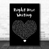 Richard Marx Right Here Waiting Black Heart Song Lyric Music Wall Art Print