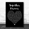 Rick Astley Together Forever Black Heart Song Lyric Music Wall Art Print