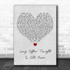 Jimmy Radcliffe Long After Tonight Is All Over Grey Heart Song Lyric Music Poster Print