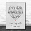 The Waterboys How Long Will I Love You Grey Heart Song Lyric Music Poster Print