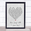 The Waterboys How Long Will I Love You Grey Heart Song Lyric Music Poster Print