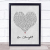 Ariana Grande Be Alright Grey Heart Song Lyric Music Poster Print