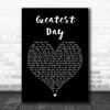 Take That Greatest Day Black Heart Song Lyric Music Wall Art Print