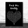 Tenacious D Fuck Her Gently Black Heart Song Lyric Music Wall Art Print